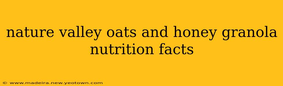 nature valley oats and honey granola nutrition facts