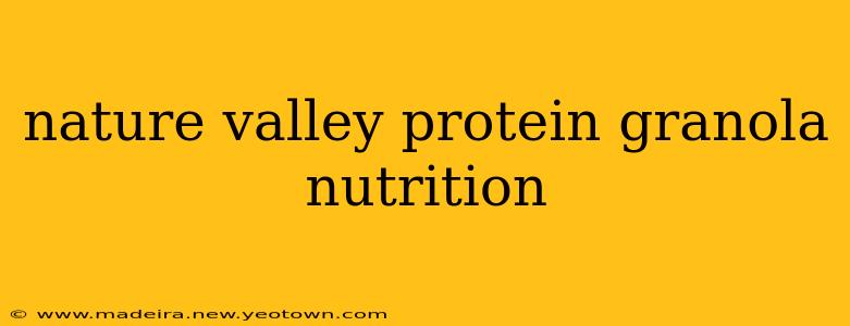 nature valley protein granola nutrition