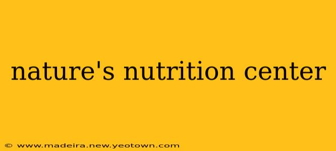 nature's nutrition center