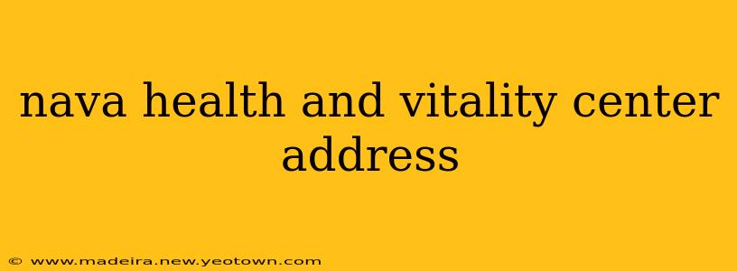 nava health and vitality center address