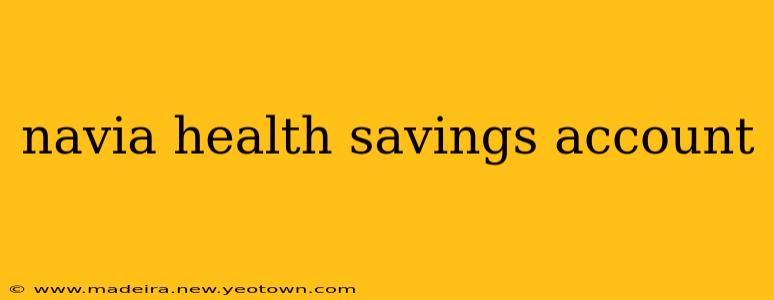 navia health savings account