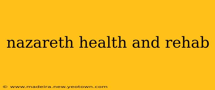nazareth health and rehab