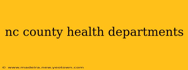 nc county health departments