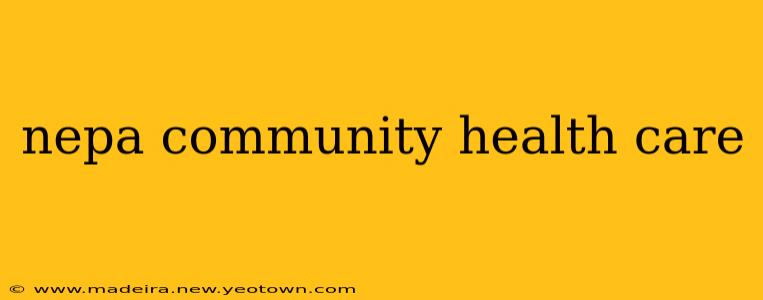 nepa community health care