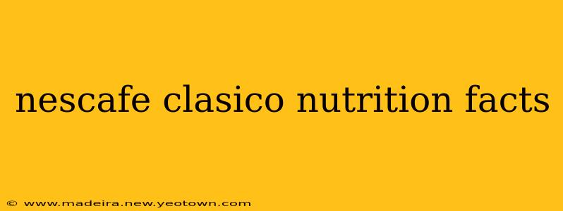 nescafe clasico nutrition facts