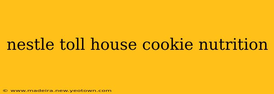 nestle toll house cookie nutrition