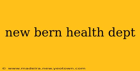 new bern health dept
