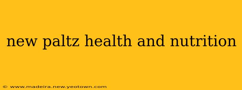 new paltz health and nutrition