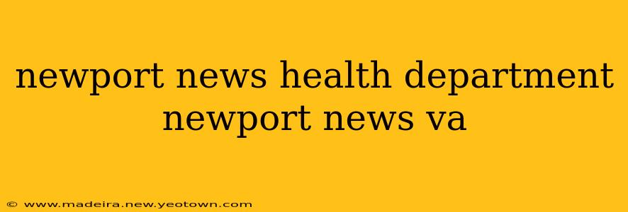 newport news health department newport news va