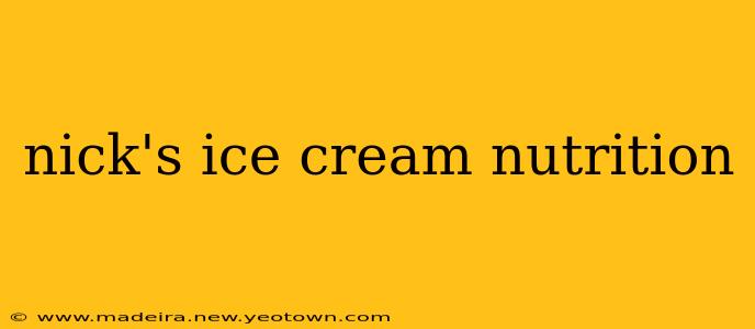nick's ice cream nutrition