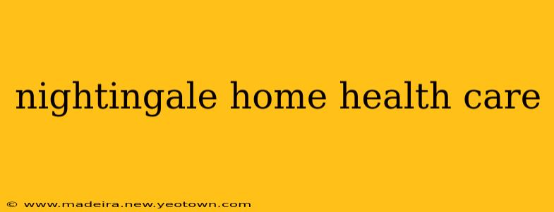 nightingale home health care