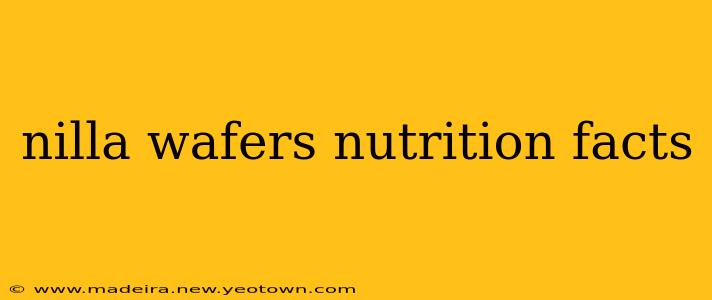 nilla wafers nutrition facts