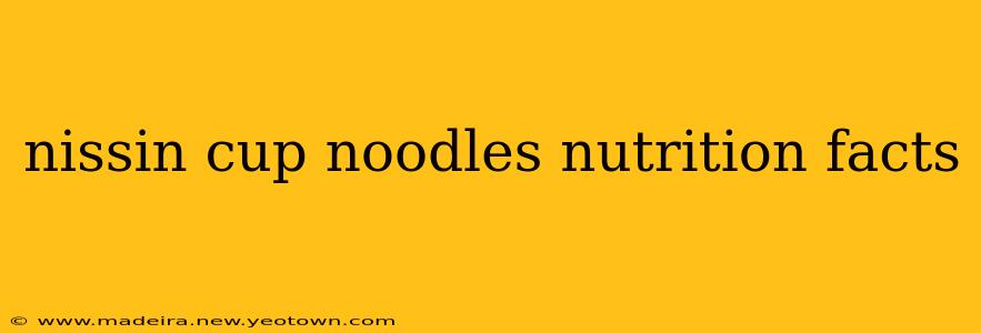 nissin cup noodles nutrition facts