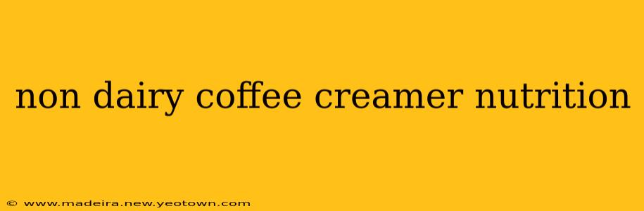 non dairy coffee creamer nutrition