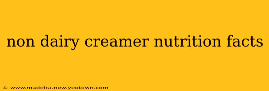 non dairy creamer nutrition facts