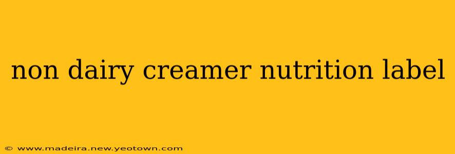 non dairy creamer nutrition label