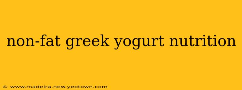 non-fat greek yogurt nutrition