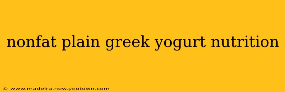 nonfat plain greek yogurt nutrition