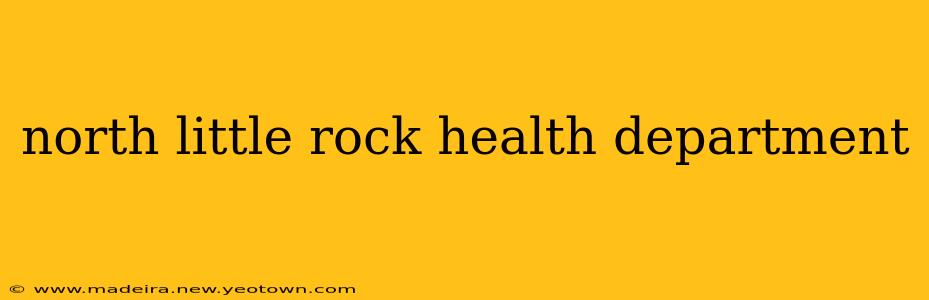 north little rock health department