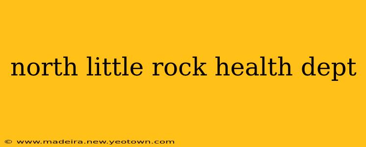 north little rock health dept