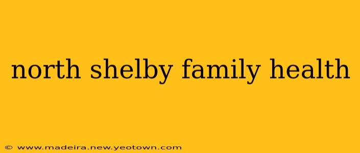 north shelby family health