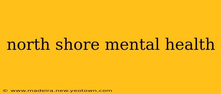 north shore mental health