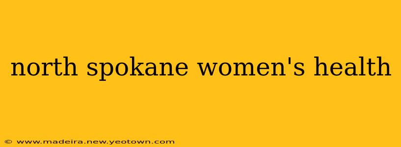 north spokane women's health