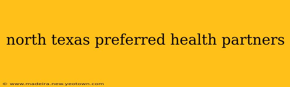 north texas preferred health partners
