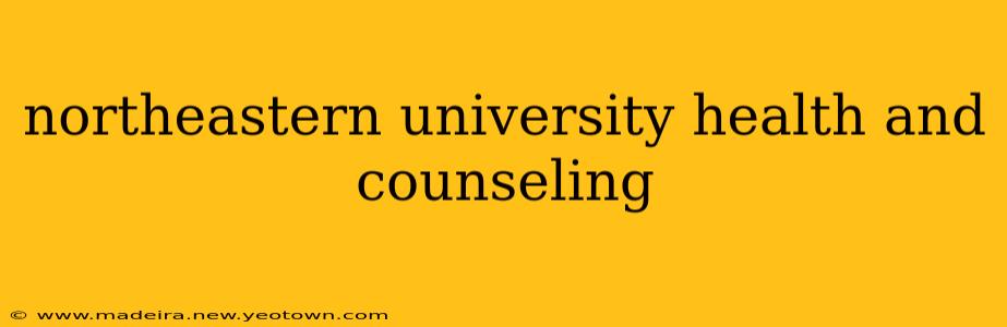 northeastern university health and counseling