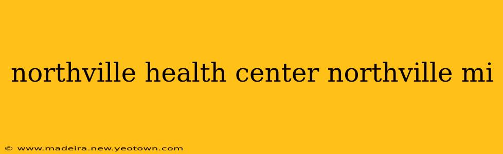 northville health center northville mi