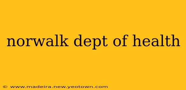 norwalk dept of health