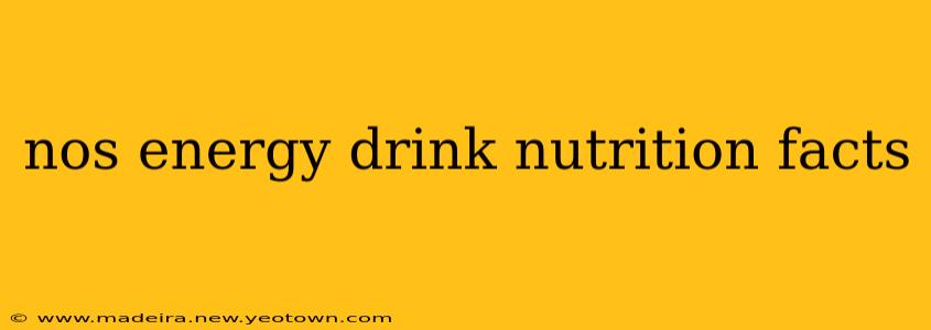 nos energy drink nutrition facts