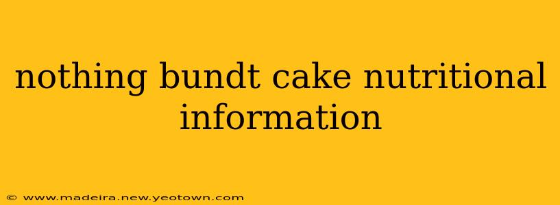 nothing bundt cake nutritional information