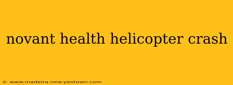 novant health helicopter crash