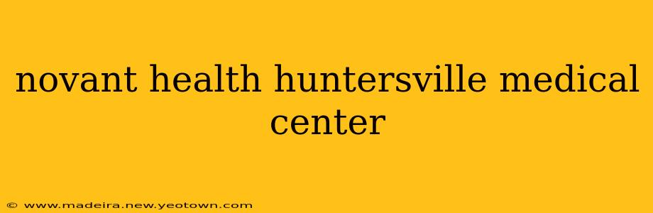 novant health huntersville medical center