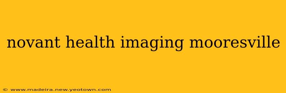 novant health imaging mooresville