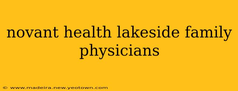 novant health lakeside family physicians