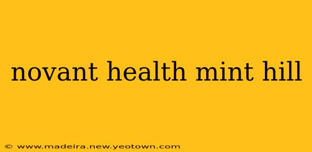 novant health mint hill