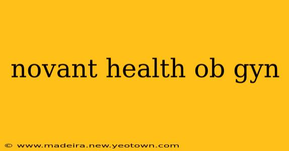 novant health ob gyn