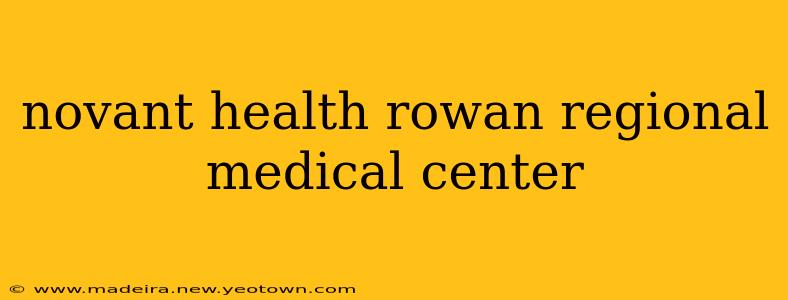 novant health rowan regional medical center