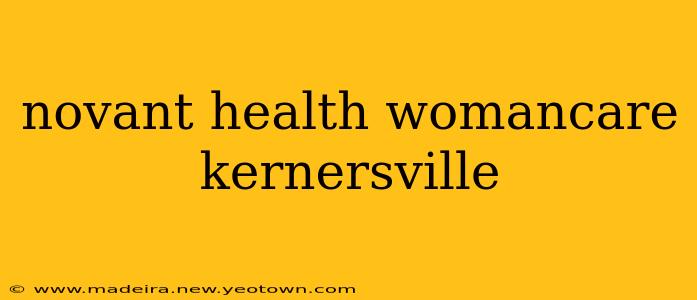novant health womancare kernersville