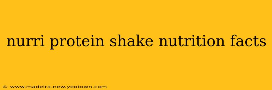 nurri protein shake nutrition facts