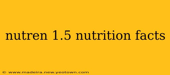 nutren 1.5 nutrition facts