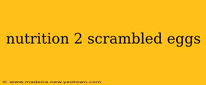 nutrition 2 scrambled eggs