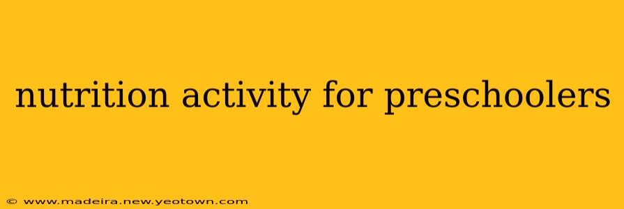 nutrition activity for preschoolers