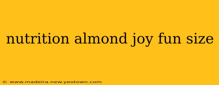 nutrition almond joy fun size