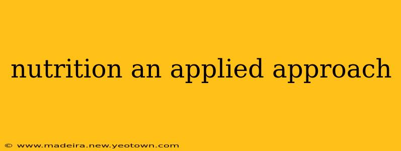 nutrition an applied approach