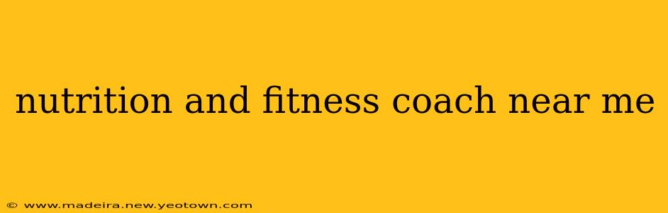 nutrition and fitness coach near me