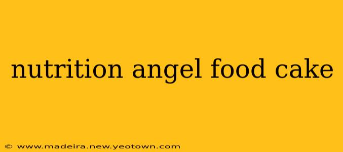 nutrition angel food cake