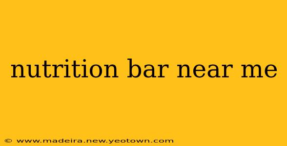 nutrition bar near me